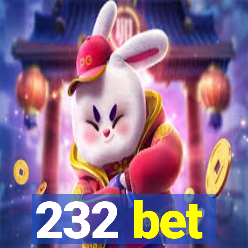 232 bet